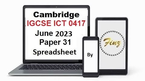 IGCSE ICT (0417) June 2023 Paper 31 Spreadsheet