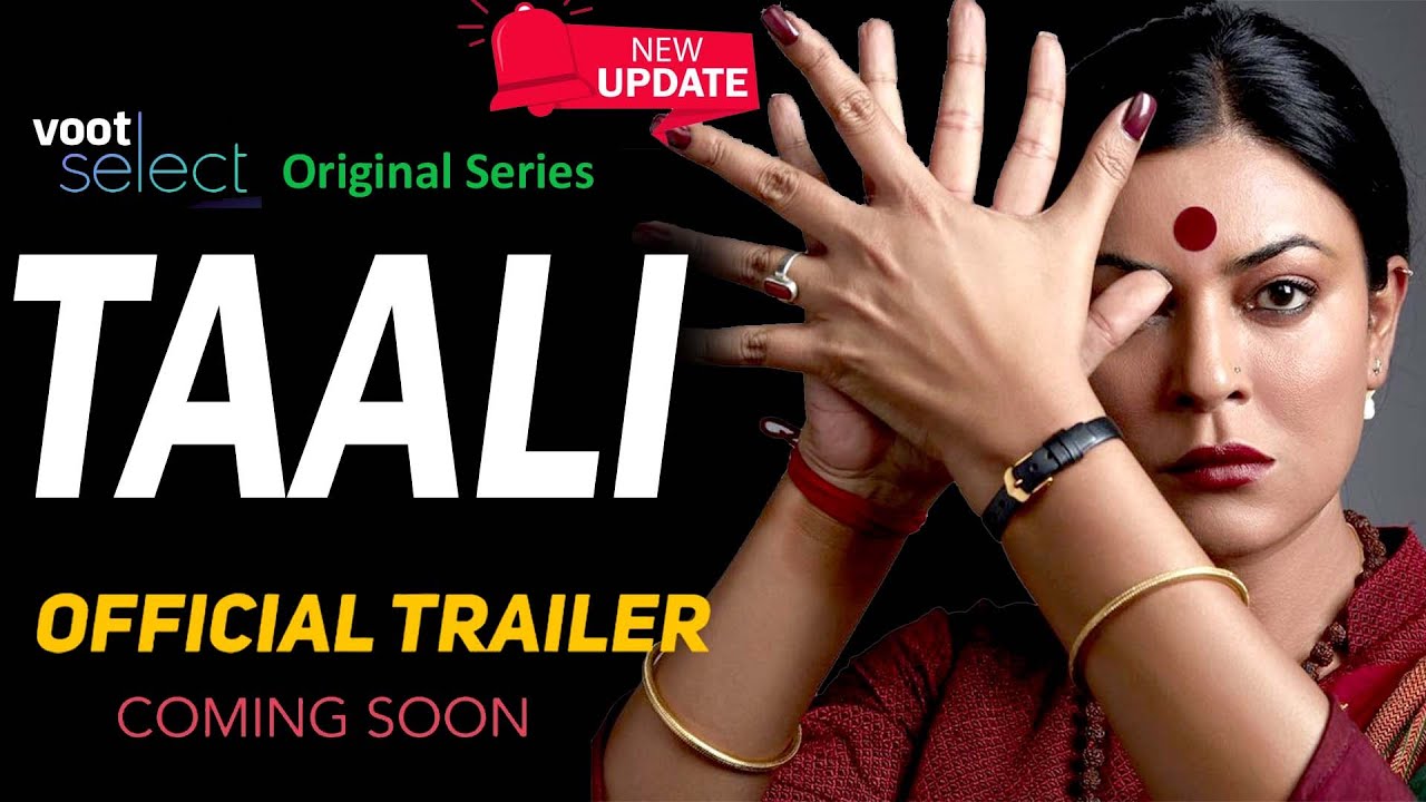 Taali Official Trailer Sushmita Sen Taali Web Series Release Date