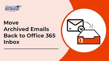Move Archived Emails Back to Office 365 Inbox