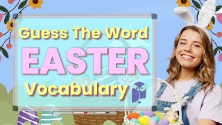 💮 🐰 🐣 Easter Vocabulary 🐇 🌸 🥚| Guess the Word | English Vocabulary and Pronunciation | ESL Games