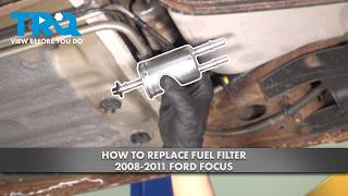 How to Replace Fuel Filter 2008-2011 Ford Focus