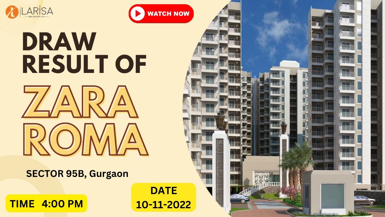 Edraw of Zara Roma 95B Gurgaon  || Zara Roma 95B Live Draw || Zara Roma Edraw Result