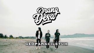 OD ( Orang Desa ) - GEOPARK CILETUH | Official Music Video