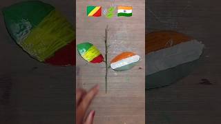 🇨🇬🍃🇮🇳 Flags drawing on leaf🍃 || #india #indianarmy #shorts #youtubeshorts#trending🔥#viral #nancyarts