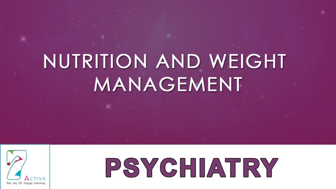 NUTRITION AND WEIGHT MANAGEMENT YouTube