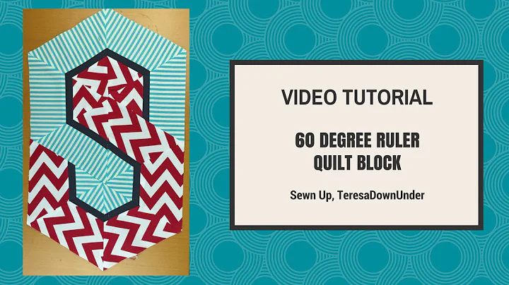 Quick and easy hexagon block with 60 degree ruler video tutorial