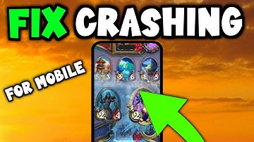 Hearthstone - How To Fix Hearthstone Crashing - Mobile