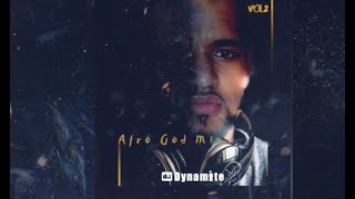 ✪ AFRO GOD MIX | AfroHouse Mix | Vol.2 | Dj Dynamite (2020) ✪