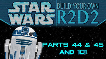 DeAgostini Build Your Own R2D2 Part 44 & 45 and 101: Green and Orange...?