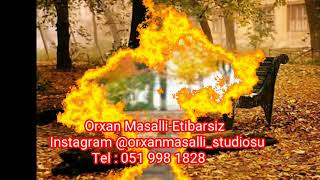 Orxan Masalli- Payiz Geldi omrume Soldu Açan Çiçekler (  Etibarsiz ) Resimi