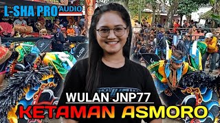 Pegon Jaranan Lagu KETAMAN ASMORO Voc Wulan Jnp 77 Terbaru