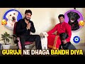 Guruji Ne Nazar Ka Dhaga Bandh Diya 🧿
