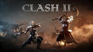 Clash II - Gameplay Trailer 2024