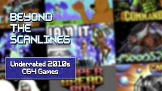 10 Underappreciated Commodore 64 Games of the 2010s - Beyond The Scanlines #082
