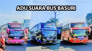 Adu Telolet Basuri V3 - Part 2
