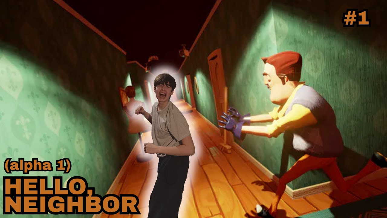 Hello Neighbor. (Alpha 1)