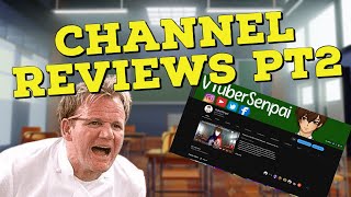 Channel Reviews PT2 - Discussion After