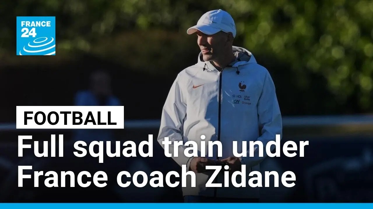 Football: Full squad train under Zidane as tactical changes expected for France • FRANCE 24