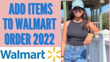 Add items to Walmart Pickup Order in 2022 / It is EASY to add items to Walmart order