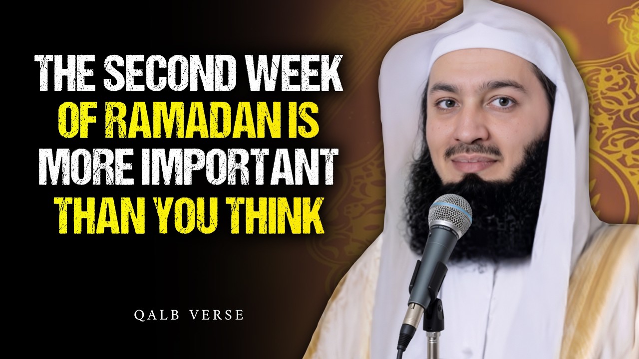 The Second Week of Ramadan Is More Important Than You Think | Mufti Men