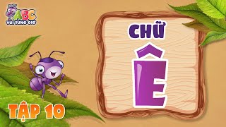 HOC CHU E ABC Vui tung gio Tap 10 Be lam quen voi bang chu cai tieng Viet