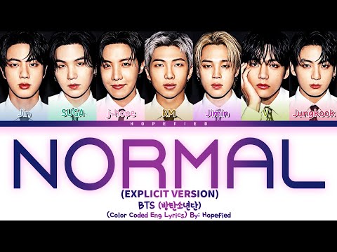 BTS (방탄소년단) - 'NORMAL (Explicit Version)' (Color Coded Eng Lyrics)