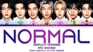 BTS (방탄소년단) - 'NORMAL (Explicit Version)' (Color Coded Eng Lyrics)