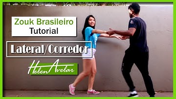 COMODANÇAR ZOUK PASSO A PASSO - LATERAL/CORREDOR (Zouk Dance Tutorial) | Helen Avelar
