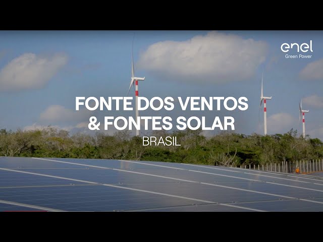 Enel Green Power's plant in the world: Fonte dos Ventos/Solar (Brasil) 