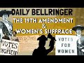 Women's Suffrage Movement and the 19th Amendment Quiz