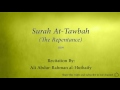 Surah At Tawbah The Repentance   009   Ali Abdur Rahman al Huthaify   Quran Audio