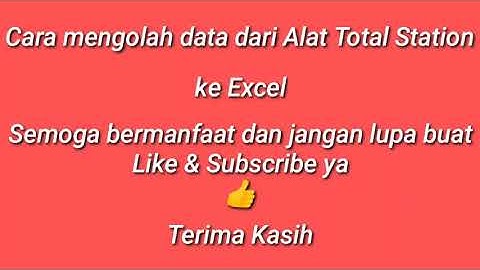 Data dari Total Station ke Excel