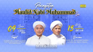 GURU KH. MUNAWAR GHAZALI & GURU KH. ABDUL HAKIM | PERINGATAN NABI BESAR MUHAMMAD SAW 1445 H.