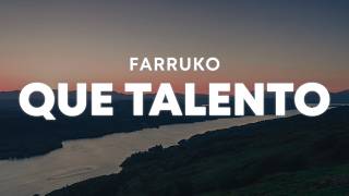 Farruko - QUE TALENTO (Letra/Lyrics)