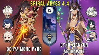 C0 Dehya Mono Pyro and C1 Cyno Xianyun Aggravate - Genshin Impact Abyss 4.4 - Floor 12 9 Stars