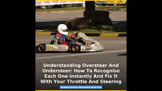 Understanding Oversteer And Understeer: How To Recognise Each One Instantly And Fix It With Your Thr