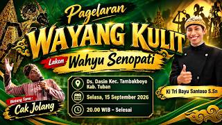LIVE WAYANG KULIT KI TRI BAYU SANTOSO  - LAKON WAHYU SENOPATI -  DASIN - TAMBAKBOYO - TUBAN