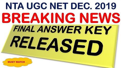 Ugc Net dec 2019  Final Answer released