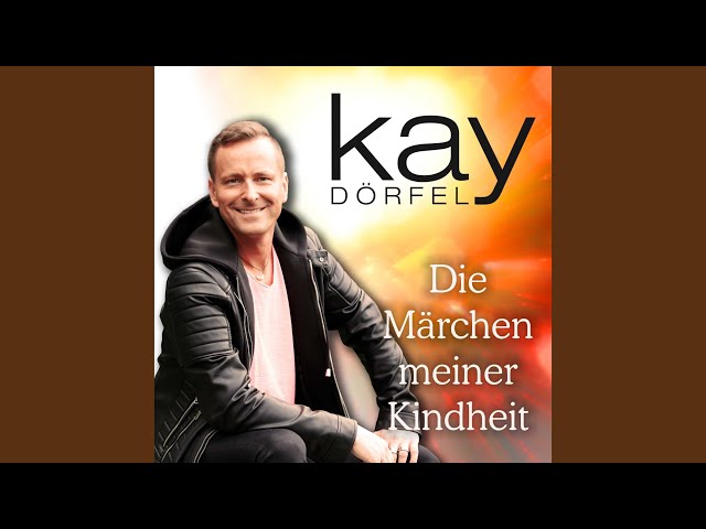 Kay Doerfel - Die Maerchen Meiner Kindheit
