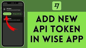 How to Add New API Token on Wise (2024)