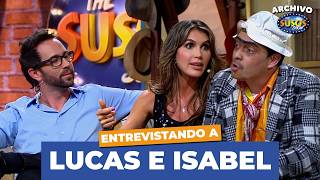 Así era LA RELACIÓN de LUCAS ARNAU e ISABEL ESTRADA - #TheSusosShow