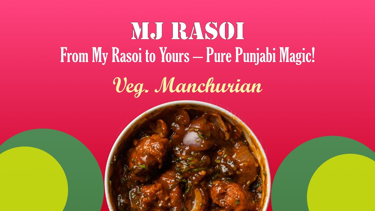 MJ Punjabi Rasoi - Veg Manchurian Recipe - YouTube