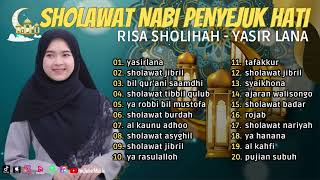 SHOLAWAT NABI PENYEJUK HATI ll RISA SHOLIHAH - YASIR LANA, SHOLAWAT JIBRIL l FULL ALBUM TERBAIK 2023