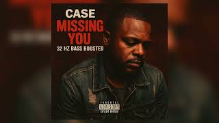 Case Missing You 32Hz B Boosted