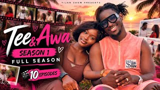 TEE & AWA ❤️ | SEASON 1 FULL SEASON | ALL 10 EPISODES | Gambian Love Series