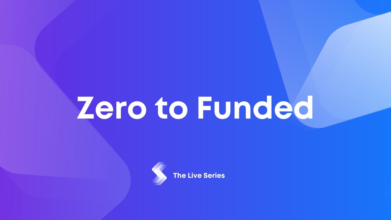 Zero To Funded