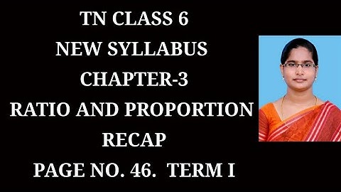 6th Maths T-1 Ch-3 Ratio and Proportion | Recap Pg. No. 46 | Samacheer One plus One channel