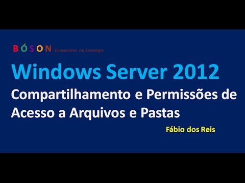 Compartilhamento e Permissões de Acesso a Arquivos e Pastas no Windows Server 2012