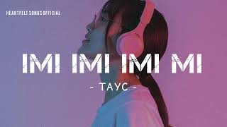 Imi Imi Imi song ( TAYC ) Resimi