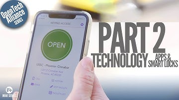 OpenTech Alliance • Part 2 Technology [Apps & Smart Locks] | R+